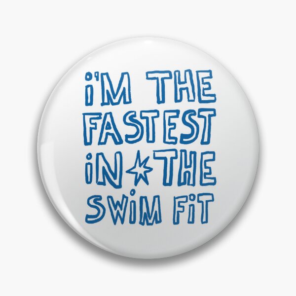 Item preview, I'm The Fastest In The Swim Fit designed and sold by Let's Go Swimming!.