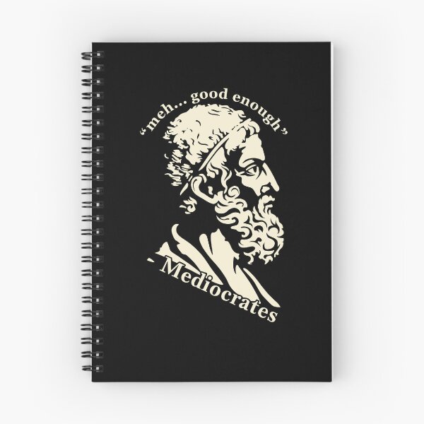 Item preview, Meh Good Enough - Mediocrates  designed and sold by nosu-art-pod.