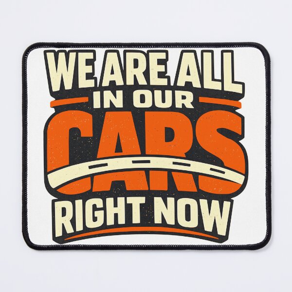 Item preview, We Are All In Our Cars Right Now Retro Typography T-Shirt | Vintage Road Trip Design designed and sold by Velora Printss.