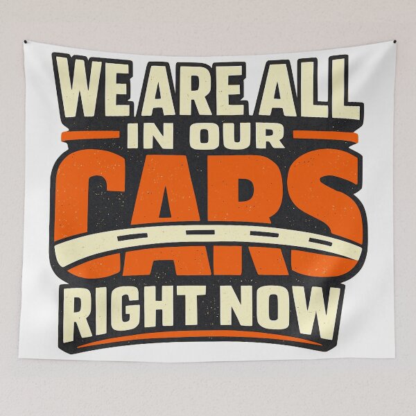 Item preview, We Are All In Our Cars Right Now Retro Typography T-Shirt | Vintage Road Trip Design designed and sold by Velora Printss.