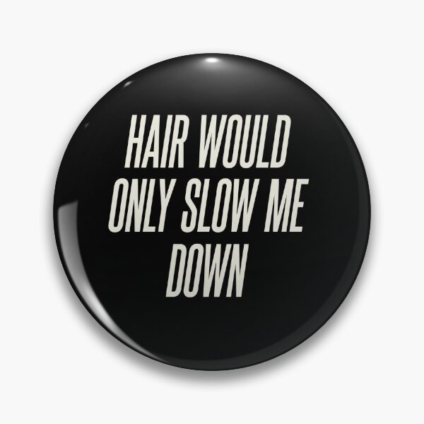 Item preview, Hair Would Only Slow Me Down Aerodynamic Typography designed and sold by Canvas Vibe Studio.