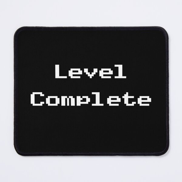 Item preview, White Pixel Art Level Complete Retro Gaming Quote designed and sold by SapphireMidnight.