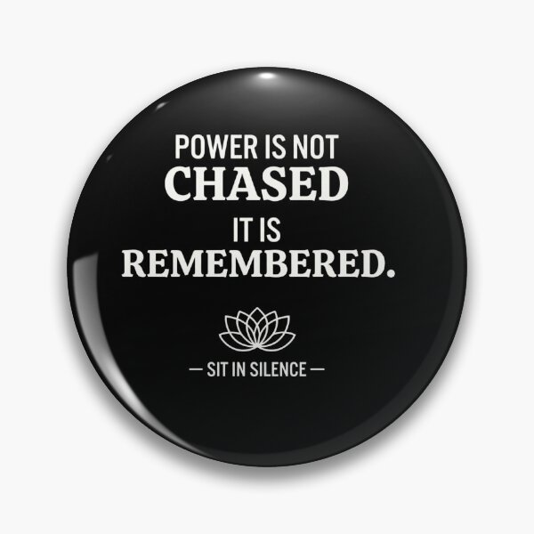 Item preview, Power Is Not Chased It Is Remembered—Soft Stillness.  designed and sold by SitInSilence24.