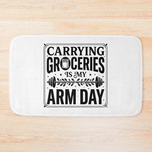 Item preview, Carrying Groceries Is My Arm Day | Funny Fitness Quote designed and sold by PrintTycoon.