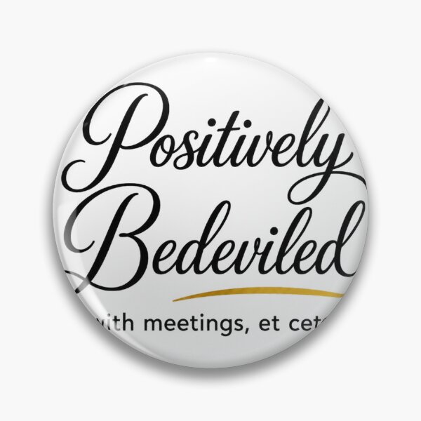 Item preview, Positively Bedeviled With Meetings, Et Cetera – Elegant Office Humor Sticker designed and sold by P’s stuff.