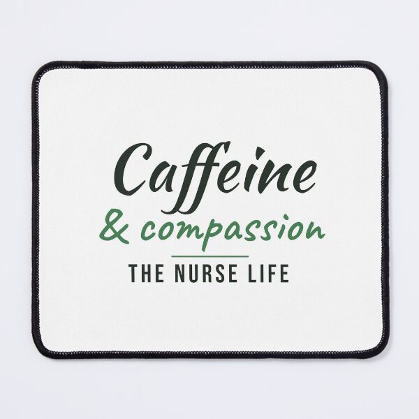 Item preview, Caffeine and Compassion Funny Nurse Life designed and sold by WornProudCo.