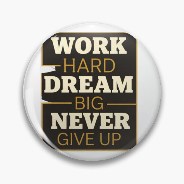 Item preview, WORK HARD | DREAM BIG | NEVER GIVE UP  designed and sold by NovaInfinityStudio.