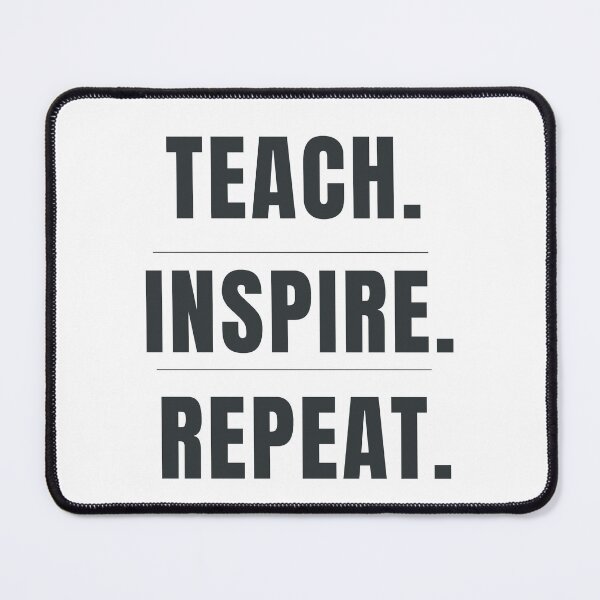 Item preview, Teach Inspire Repeat Teacher Typography Design designed and sold by HeartAndArtShop.