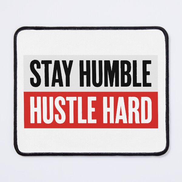 Item preview, Stay Humble Hustle Hard Motivational Quote Typography sign Vector Illustration Modern Bold Text Graphic Design Element designed and sold by AtonuHaque.