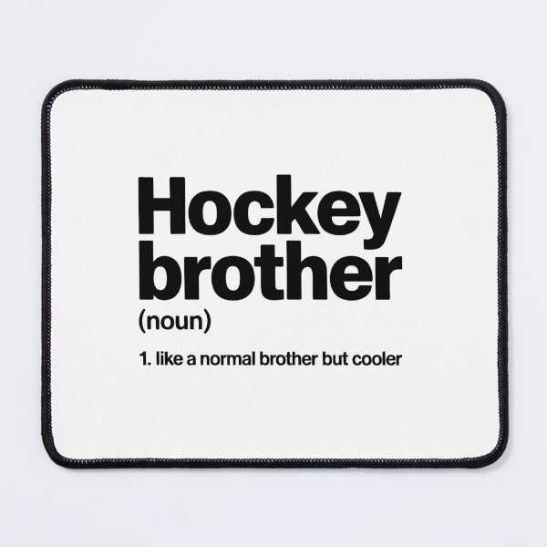 Item preview, Hockey Brother Definition designed and sold by jkrphoto.