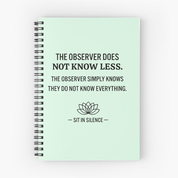 Item preview, The Observer Knows Quote.  designed and sold by SitInSilence24.