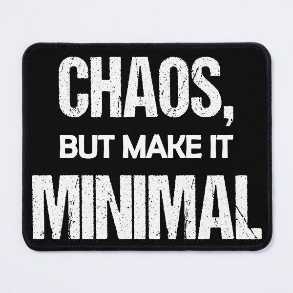 Item preview, Chaos But Make It Minimal Funny Saying designed and sold by MinimalChaosDE.