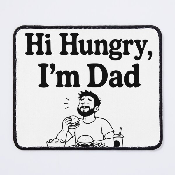 Item preview, Hi Hungry I'm Dad Funny Burger Father's Day Joke designed and sold by 5LiniaEmocji5.