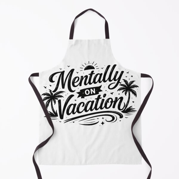 Item preview, Mentally on Vacation – Funny Relaxed Mood Typography Design designed and sold by Aniahck.