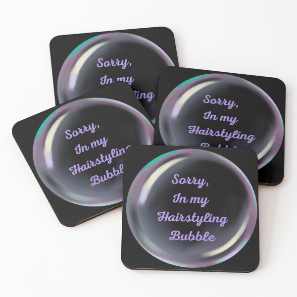 Item preview, Sorry, in my hairstyling bubble designed and sold by serenebookworm.