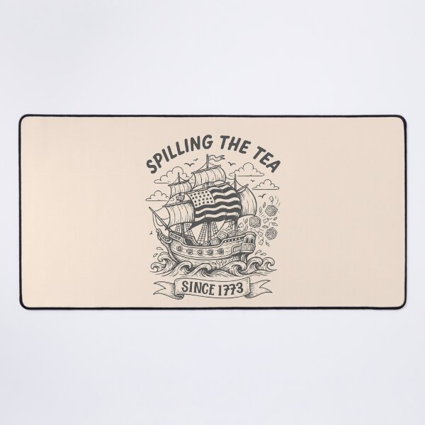 Item preview, Fun 4th Of July Spilling The Tea Since 1773 American Flag designed and sold by Colorfulman.