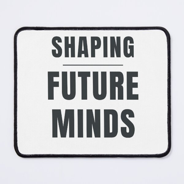 Item preview, Shaping Future Minds Teacher Typography Design designed and sold by HeartAndArtShop.