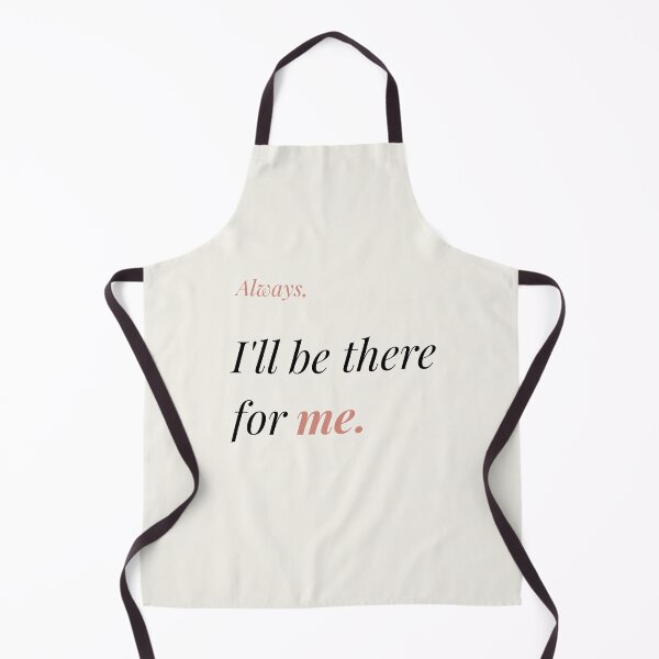 Item preview, I'll Be There for Me designed and sold by Ink_and_think .