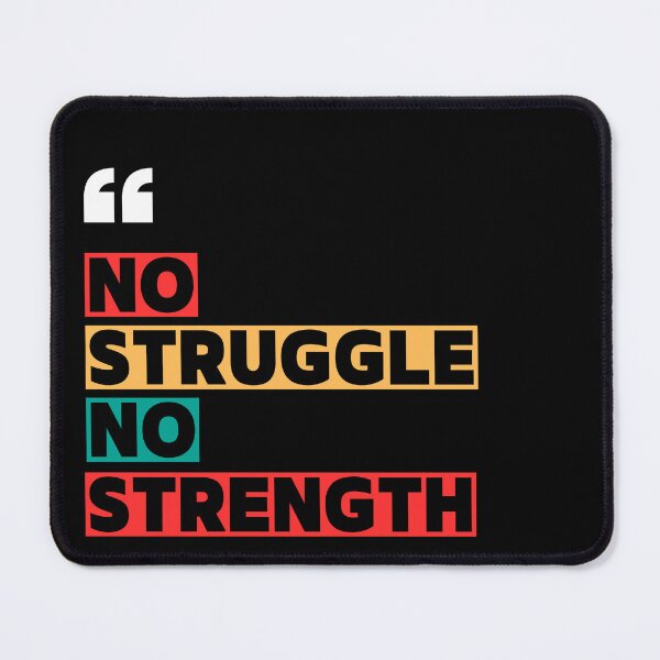 Item preview, No Struggle No Strength designed and sold by WarriorsArmour.