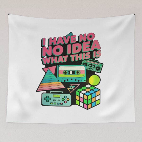 Item preview, I Have No Idea What This Is Retro 80s 90s Nostalgia Design designed and sold by MerchlyMike.