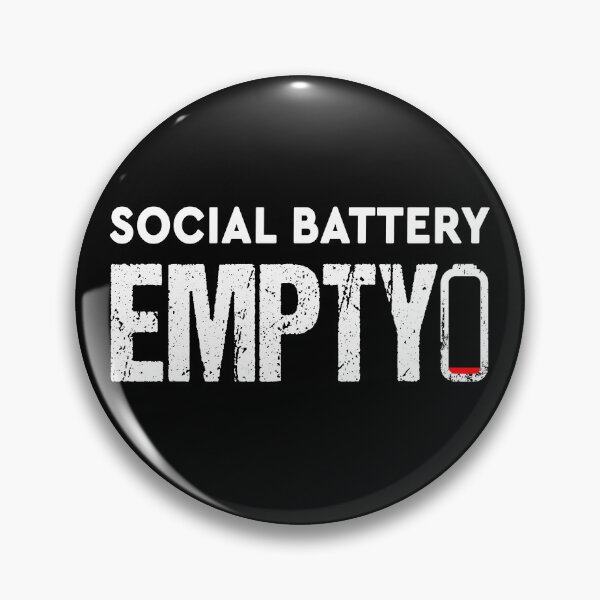 Item preview, Social Battery Empty Funny Introvert Saying designed and sold by MinimalChaosDE.