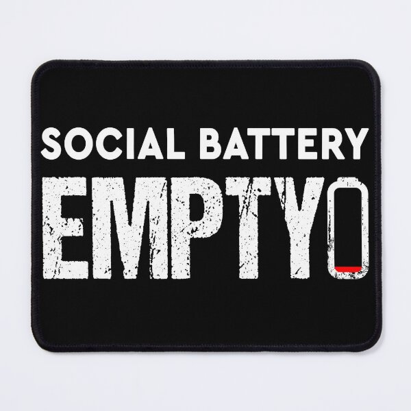 Item preview, Social Battery Empty Funny Introvert Saying designed and sold by MinimalChaosDE.