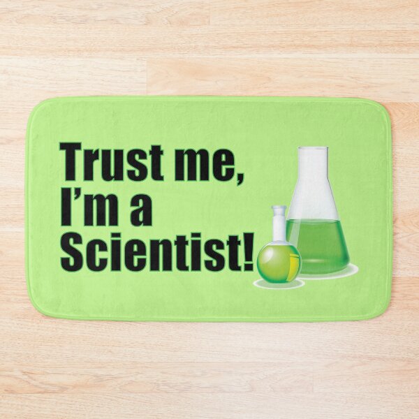 Item preview, Trust Me I’m a Scientist, Funny Science Joke designed and sold by CreativeTwins.