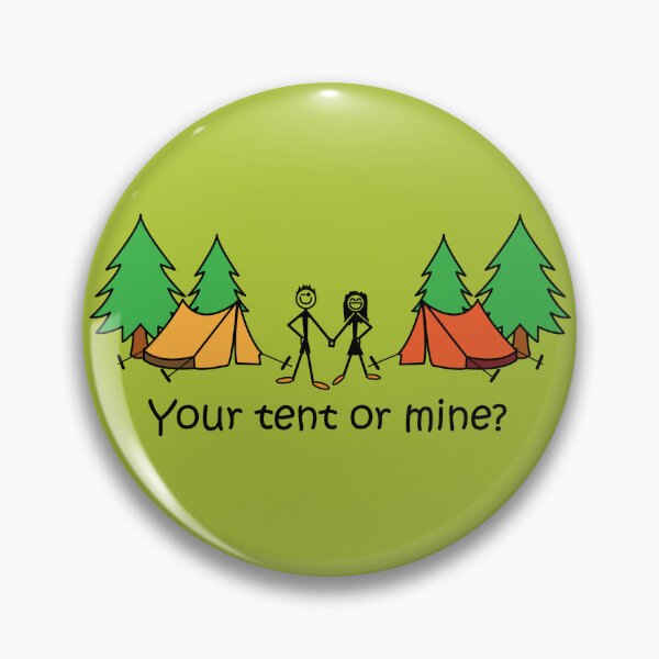 Item preview, Your Tent Or Mine Funny Camping Joke designed and sold by CreativeTwins.