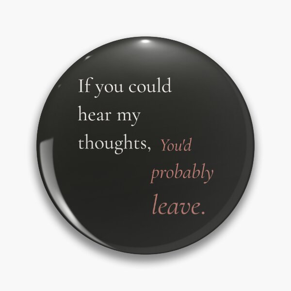 Item preview, If You Could Hear My Thoughts Typography designed and sold by Ink_and_think .