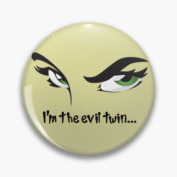 Item preview, Evil Twin Funny Twins Quote designed and sold by CreativeTwins.