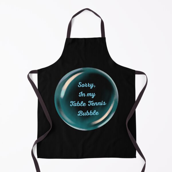 Item preview, Sorry, in my table tennis bubble designed and sold by serenebookworm.