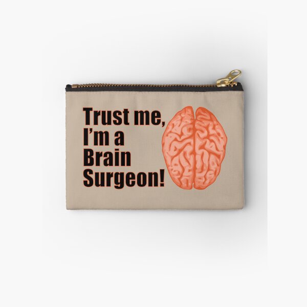 Item preview, Trust Me I'm a Brain Surgeon Funny Medical Design designed and sold by CreativeTwins.