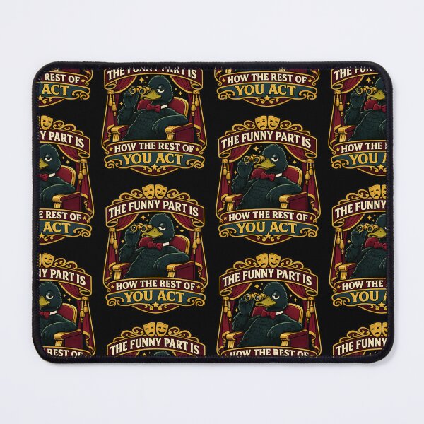 Item preview, The Funny Part Is How The Rest Of You Act Duck Design designed and sold by TeeTimeTreasure.