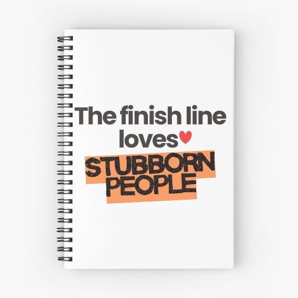 Item preview, The finish line loves stubborn people designed and sold by RunningWhiskers.