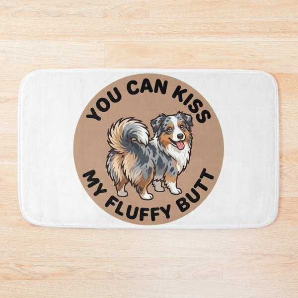 Item preview, You Can Kiss My Fluffy Butt – Cute Blue Merle Aussie Doodle designed and sold by DailyStruggleCo.