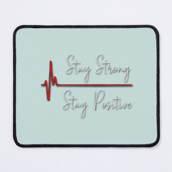 Item preview, Stay Strong Stay Positive designed and sold by Aise06.