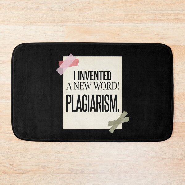Item preview, I Invented A New Word Plagiarism Funny Writer Quote Minimalist Intellectual Humor Gift For Teachers And Book Lovers designed and sold by Im-Ara.