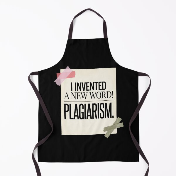 Item preview, I Invented A New Word Plagiarism Funny Writer Quote Minimalist Intellectual Humor Gift For Teachers And Book Lovers designed and sold by Im-Ara.