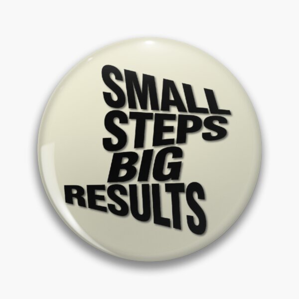 Item preview, Small Steps Big Results designed and sold by Aise06.