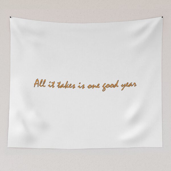 Item preview, All it takes is one good year. designed and sold by Positive Mindzet!.