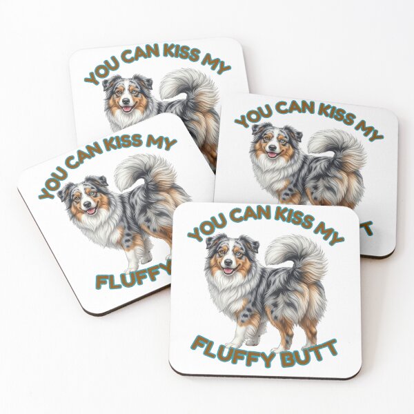 Item preview, You Can Kiss My Fluffy Butt – Blue Merle Australian Shepherd Meme designed and sold by DailyStruggleCo.
