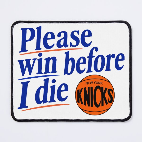 Item preview, Please Win Before I Die Knicks Funny Finals Basketball Fan designed and sold by NuralsArt.