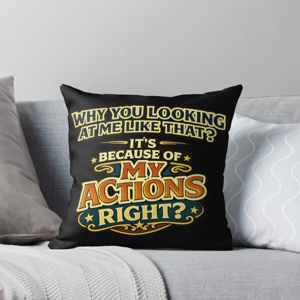 Item preview, Why You Looking At Me Like That Funny Actions Quote designed and sold by TeeTimeTreasure.