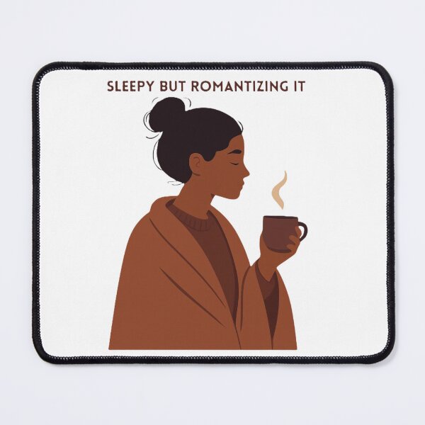 Item preview, Sleepy but romantizing it designed and sold by creativityisfun.