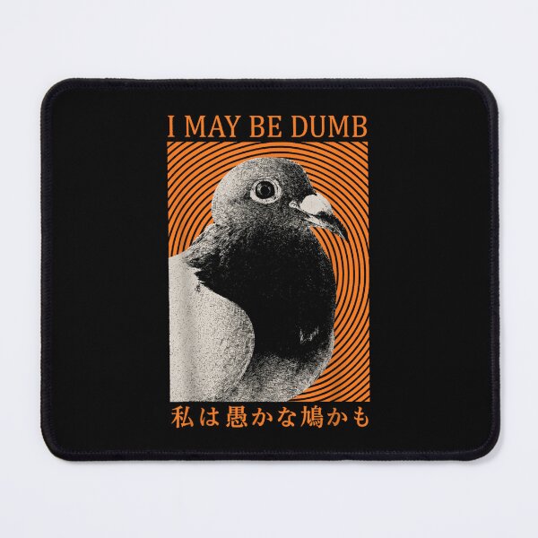 Item preview, I May Be Dumb Pigeon Japanese Retro Aesthetic Graphic Streetwear Style designed and sold by LizzyKeiko.