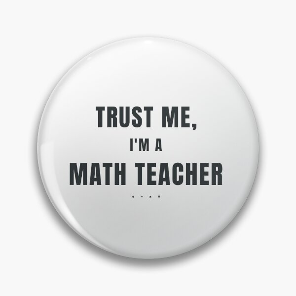Item preview, Trust Me I'm A Math Teacher Typography Design designed and sold by HeartAndArtShop.