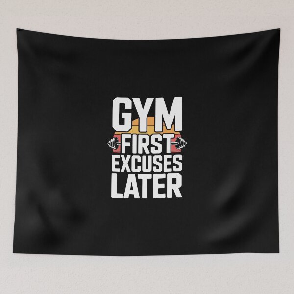 Item preview, Gym First Excuses Later designed and sold by jkrphoto.