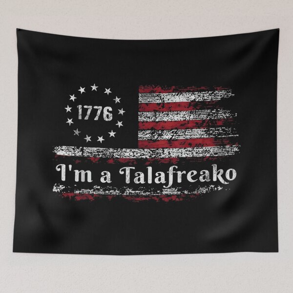 Item preview, Vintage 1776 American Betsy Ross Flag Im A Talafreako Patriotic Graphic designed and sold by StuZabine.