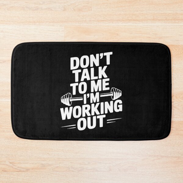 Item preview, Don't Talk To Me I'm Working Out designed and sold by Frank Ring.