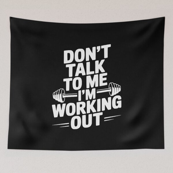 Item preview, Don't Talk To Me I'm Working Out designed and sold by Frank Ring.